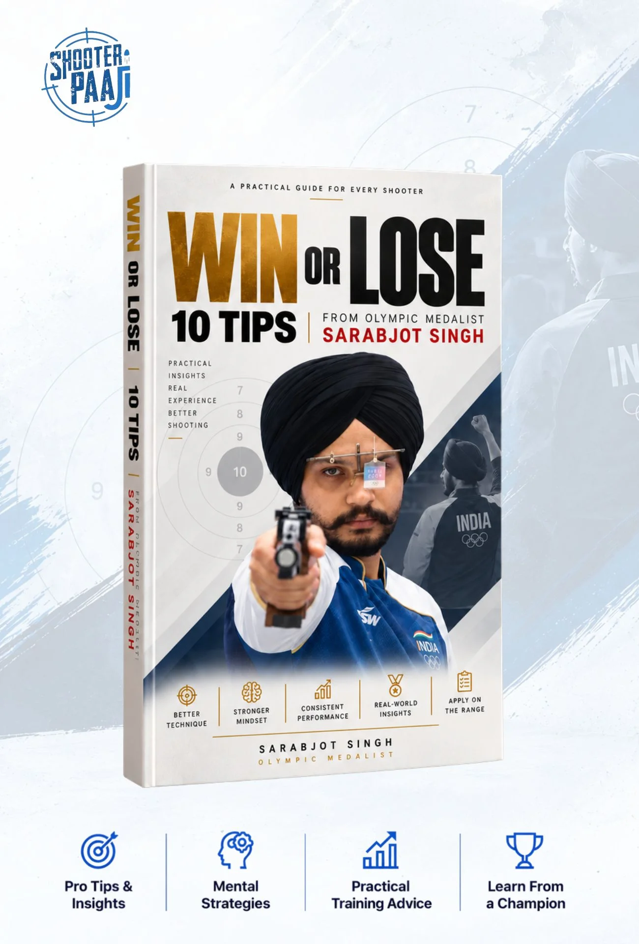 Win or Lose - 10 Tips by Olympic Medalist Sarabjot Singh